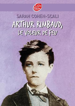 Cover image: Arthur Rimbaud, le voleur de feu 9782013224413