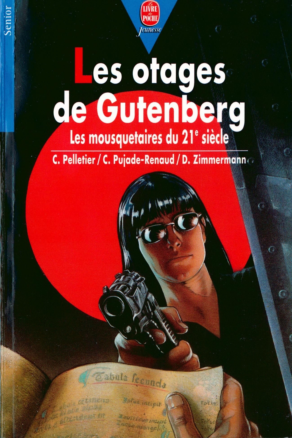 Les otages de Gutenberg Les mousquetaires du 21e siècle