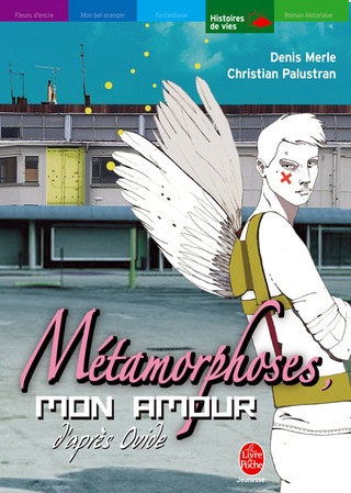 Cover image: Métamorphoses, mon amour - Une interprétation des Métamorphoses d'Ovide 9782013211369