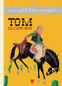 Cover image: Tom le cow-boy 9782013940511