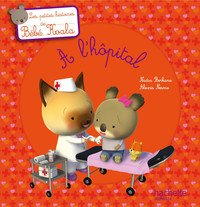 Cover image: Bébé Koala - À l'hôpital 9782013938167