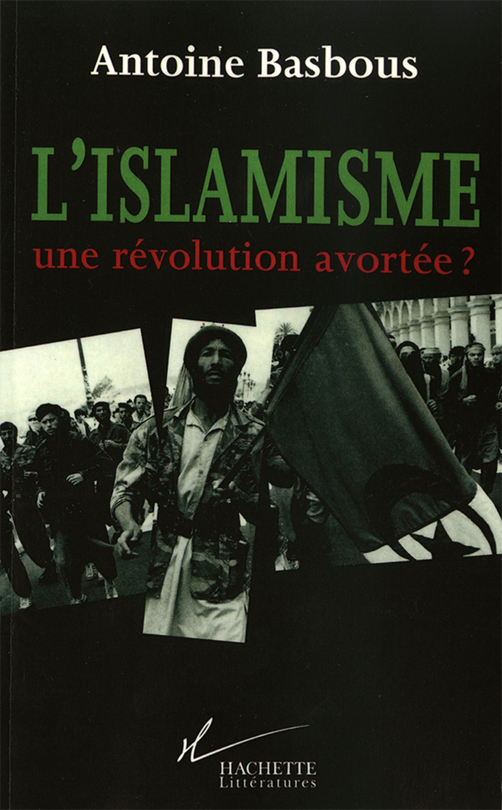 L’Islamisme, une révolution avortée ?