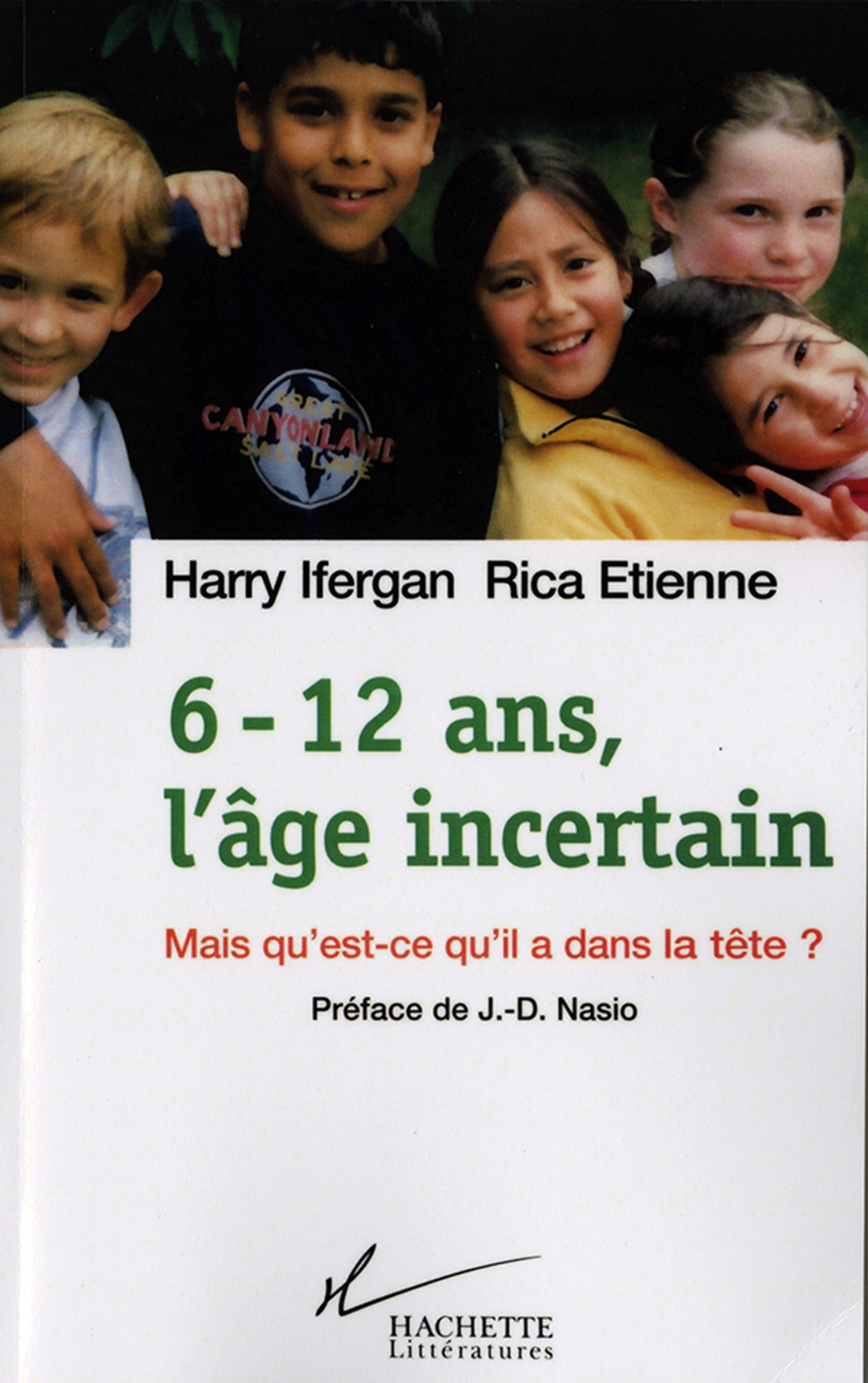 6-12 ans, l’âge incertain Mais qu’est-ce qu’il a dans la tête