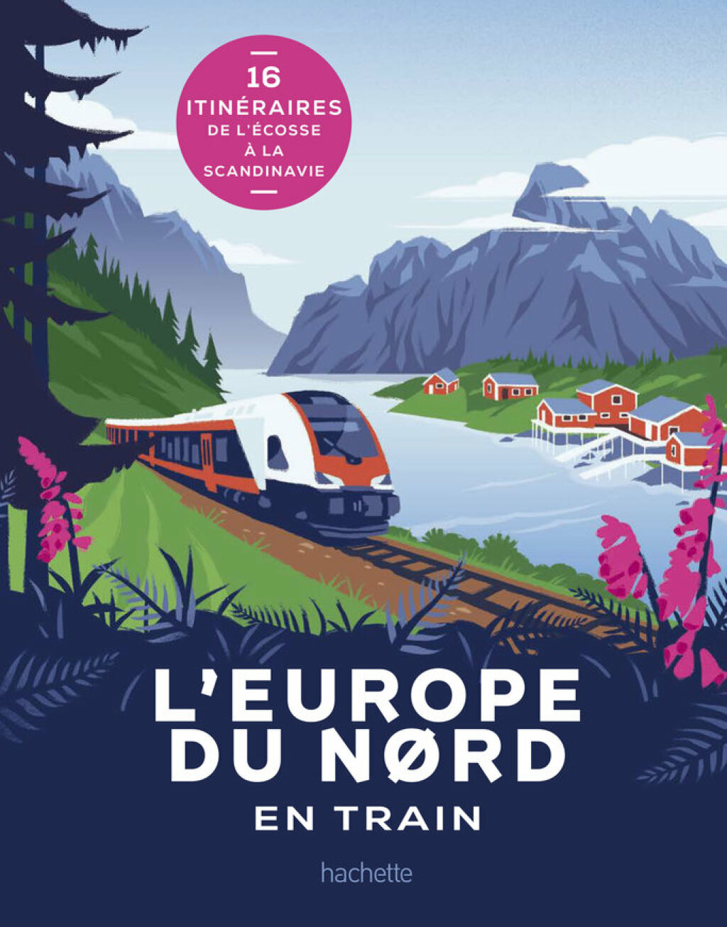 L’Europe du Nord en train