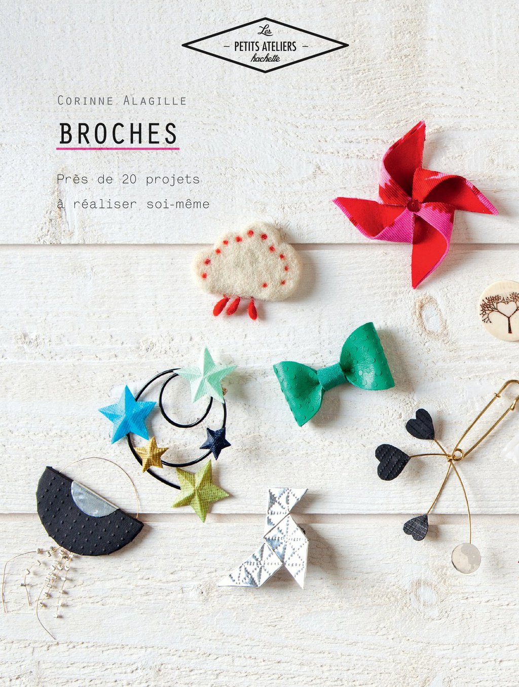 Broches Près de 20 projets à réaliser soi-même