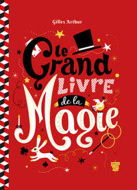 Cover image: Le Grand Livre de la Magie 9782012272446