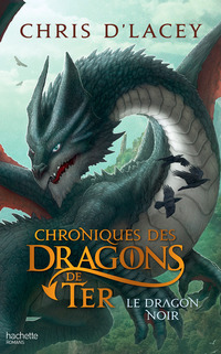 Cover image: Chroniques des dragons de Ter - Livre 2 - Le Dragon noir 9782011712806