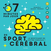 Cover image: 7 minutes de sport cérébral par jour 9782013918978