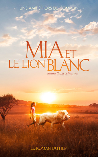 Cover image: Mia et le lion blanc - Tie in 9782016270226