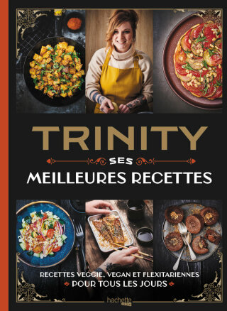 Cover image: Trinity - Ses Meilleures Recettes 9782017164029