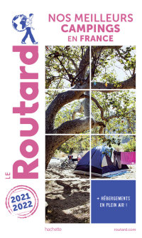 Cover image: Guide du Routard nos meilleurs campings en France 2021 9782016293232