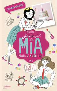 Cover image: Journal de Mia - Tome 5 - L'anniversaire 9782013918022