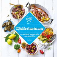 Cover image: Méditerranée 100 recettes gourmandes et ensoleillées 9782017020578