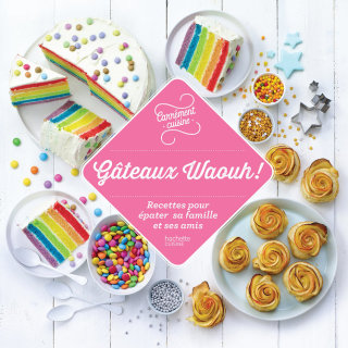 Cover image: 100 recettes Gâteaux Waouh ! 9782013350471