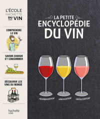 Cover image: La petite encyclopédie Hachette des vins 9782017047032
