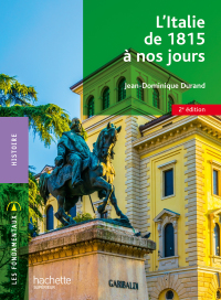 Cover image: Les Fondamentaux L'Italie de 1815 à nos jours 9782017025740