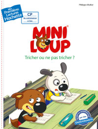 Cover image: Premières lectures Mini-Loup : Tricher ou ne pas tricher ? 9782017074724