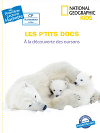 Cover image: Premières lectures CP2 National Geographic Kids - À la découverte des oursons 9782017074670