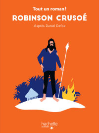 Cover image: Tout un roman - Robinson Crusoé 9782017089650