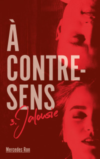 Cover image: A contre sens - Tome 3 - Jalousie 9782016269602