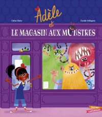 Cover image: Adèle et le magasin des monstres 9782017875949