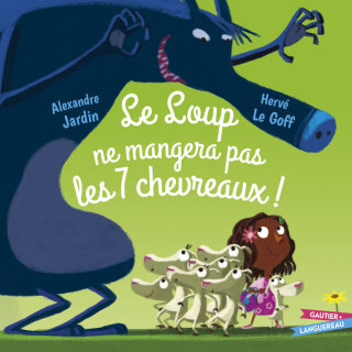 Cover image: Le loup ne mangera pas les 7 chevreaux 9782017876052