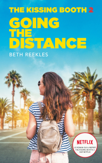 Cover image: The Kissing Booth - Tome 2 - Going the Distance 9782017114291