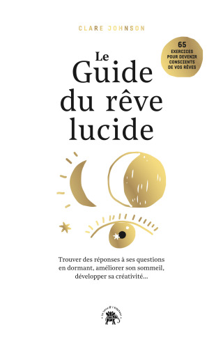 Cover image: Le guide du rêve lucide 9782019457891