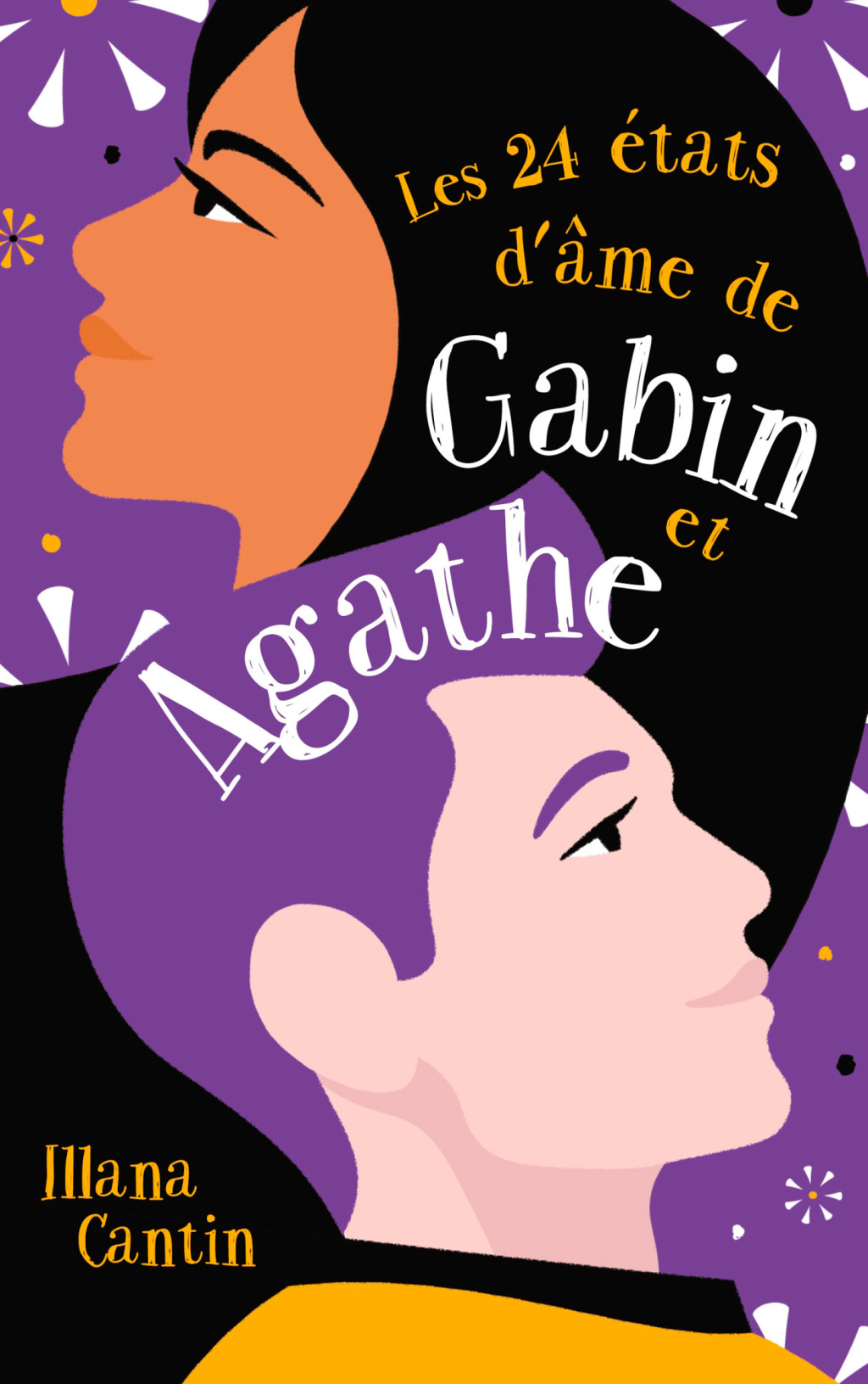 Les 24 états d’âme de Gabin et Agathe 1st Edition