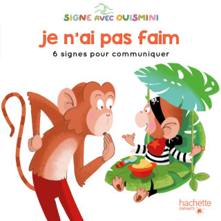 Cover image: Signe avec Ouismini  - Je n'ai pas faim 9782017135418