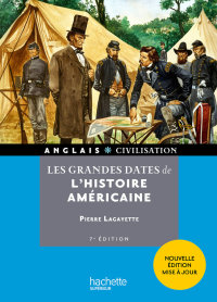 Cover image: HU - Les grandes dates de l'histoire américaine (7e édition) - Ebook epub 9782017117858