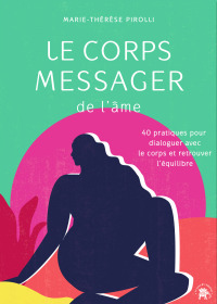 Cover image: Le corps messager de l'âme 9782017169109