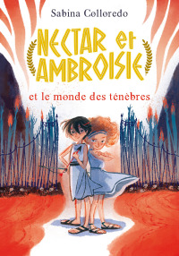 Cover image: Nectar et Ambroisie et le monde des ténèbres - Tome 1 9782017166344