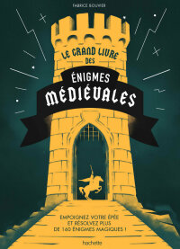 Cover image: Le grand livre des énigmes médiévales 9782019462574
