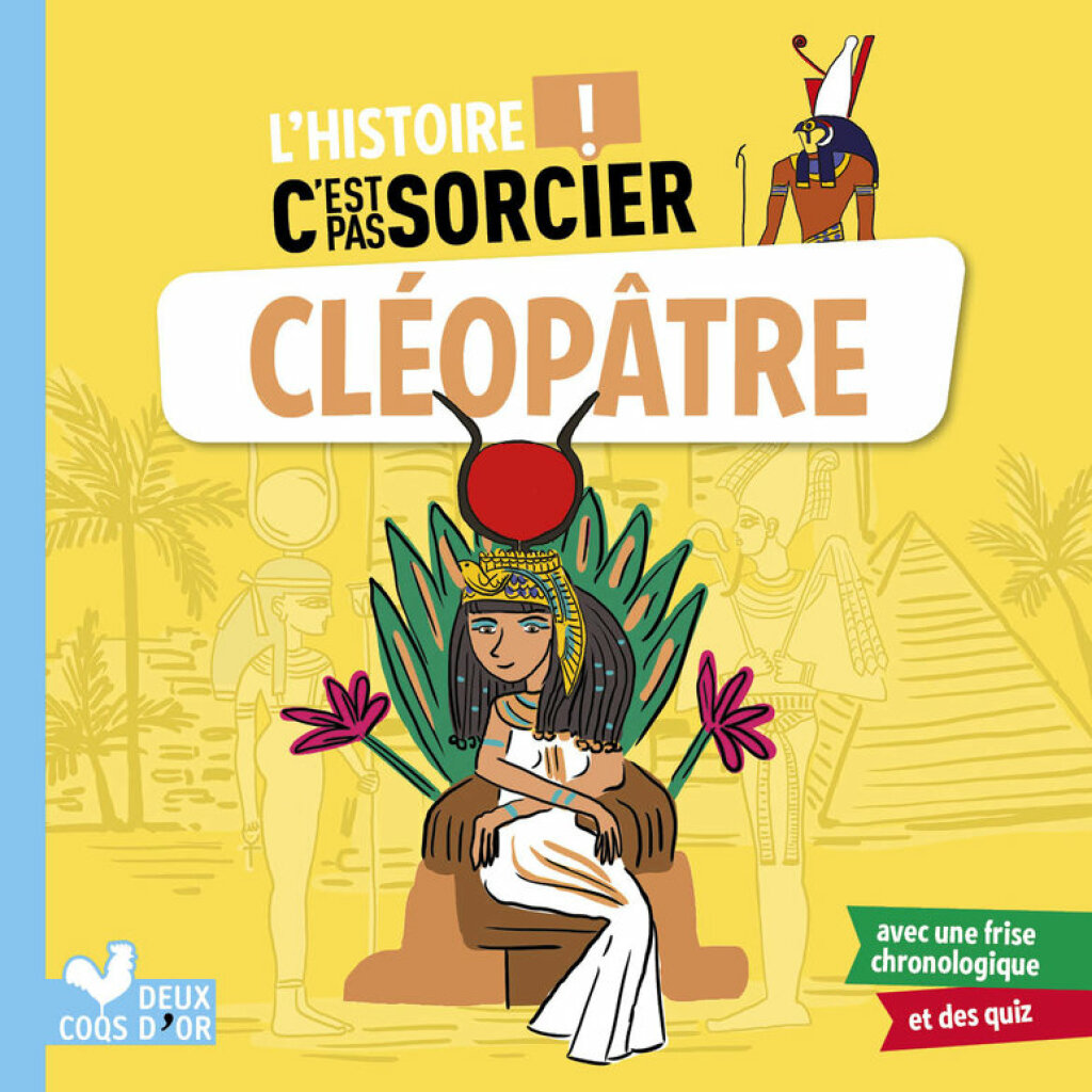 L’histoire C’est pas sorcier – Cléopâtre