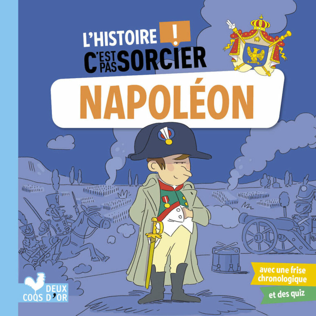 L’histoire C’est pas sorcier – Napoléon