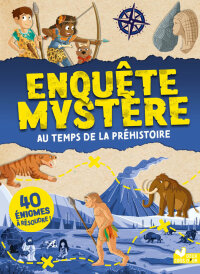 Cover image: Enquête mystère - au temps de la Préhistoire 9782017160984