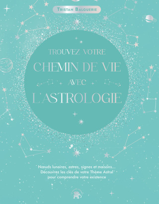 Cover image: Trouvez votre chemin de vie avec l'astrologie 9782017200239
