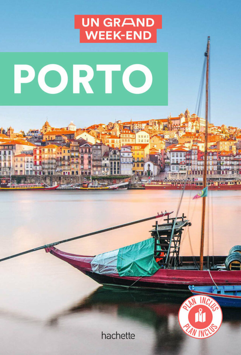 Guide Un Grand Week-End à Porto