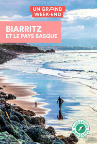 Cover image: Guide Un Grand Week-end à Biarritz et le Pays Basque 9782017139973