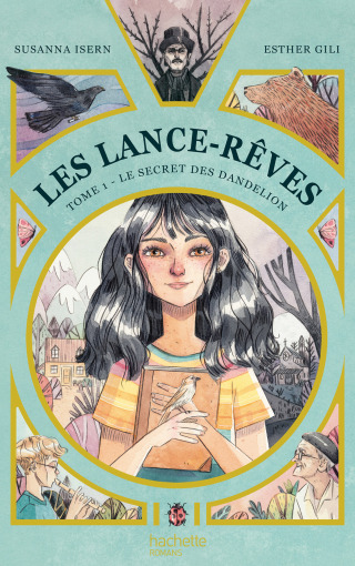 Cover image: Les Lance-Rêves - tome 1 - Le secret des Dandelion 9782017155324