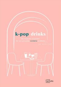Cover image: K-pop drinks 9782017210511