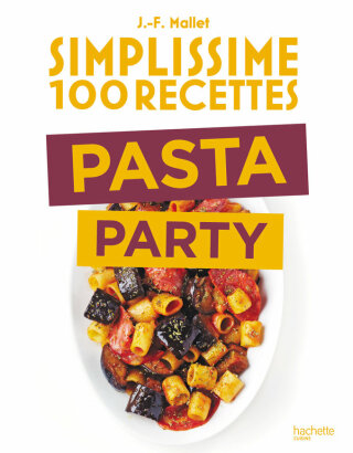 Cover image: Simplissime 100 recettes Pasta Party 9782017209980