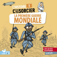 Cover image: L'histoire C'est pas sorcier - La Première Guerre mondiale 9782017193388