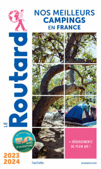 Cover image: Guide du Routard Nos meilleurs campings en France 2023/24 9782017221937