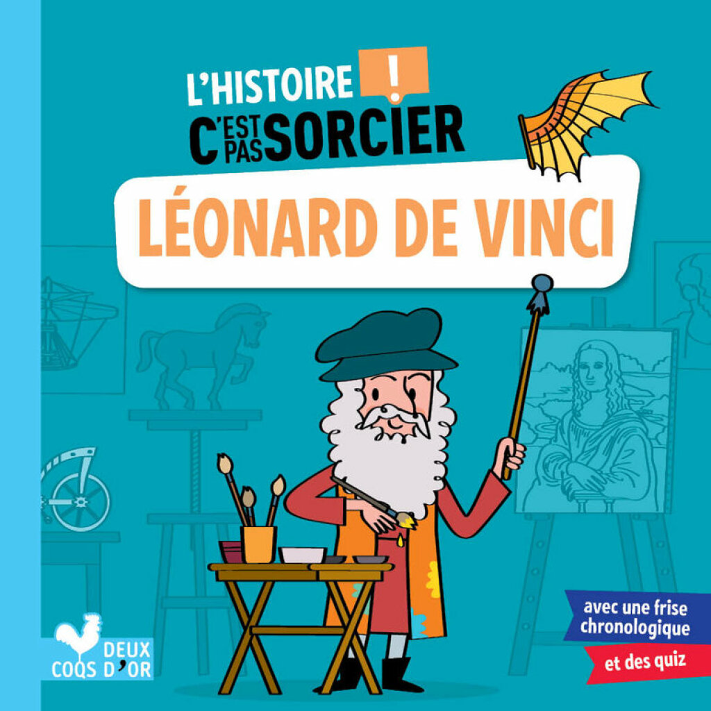 L’histoire C’est pas sorcier – Léonard de Vinci