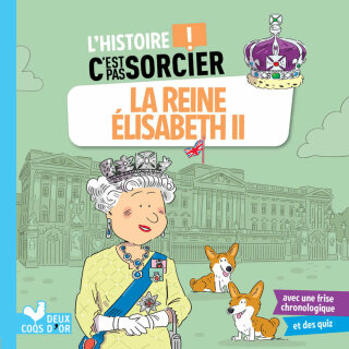 Cover image: L'histoire C'est pas sorcier - La reine Elisabeth II 9782017224341