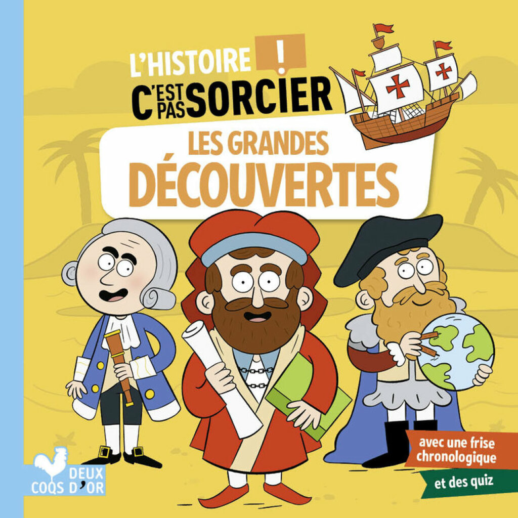 L’histoire C’est pas sorcier – Les grandes découvertes