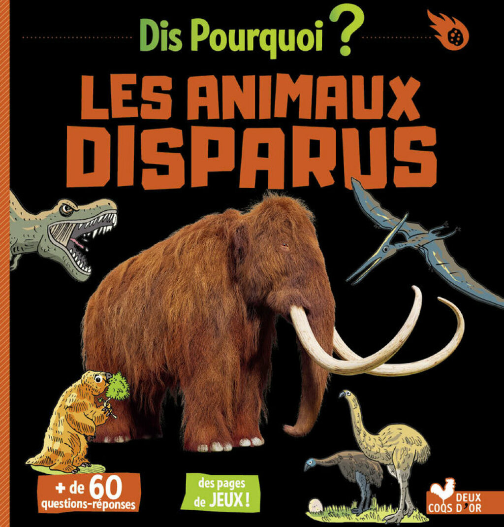 Dis pourquoi Les animaux disparus
