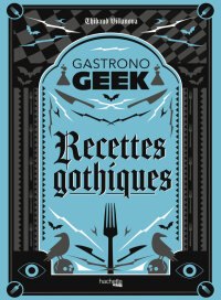 Cover image: Recettes gothiques 9782017214779